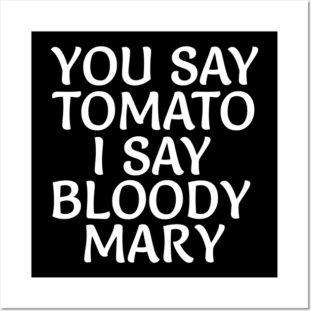 Bloody Mary Wall Art by RedRock